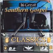16 Great Southern Gospel Classics, Vol. 6