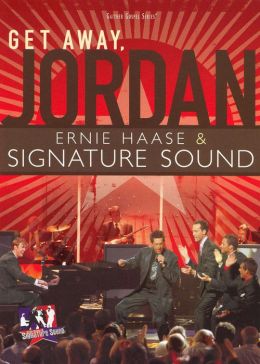 Ernie Haase and Signature Sound: Get Away Jordan