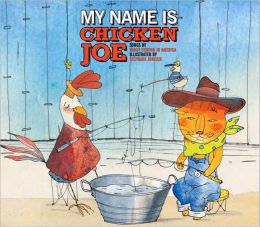 My Name Is Chicken Joe