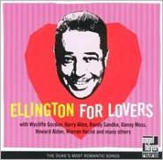 Ellington For Lovers: Duke's Most Romantic Songs