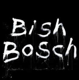Bish Bosch
