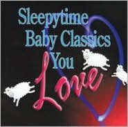 Sleepytime Baby Classics You Love