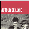 Autour De Lucie