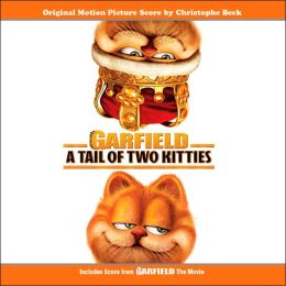Garfield: A Tale of Two Kitties / Garfield: The Movie [Original Motion Picture Scores]