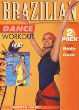 Vanessa Issac: Brazilian Dance Workout/Samba Party Workout 1
