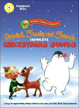 Rudolph, Frosty And Friends' Favorite Christmas Songs By Sony Wonder ...