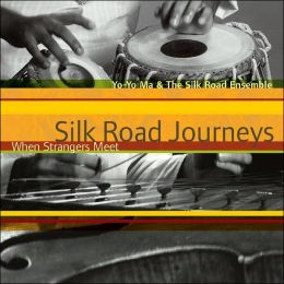 Silk Road Journeys: When Strangers Meet