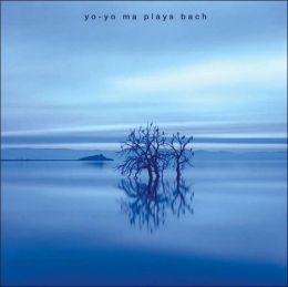 Music For You: Yo-Yo Ma Plays Bach