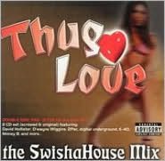 Thug Love: Swishahouse Mix