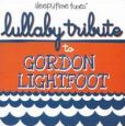 CD Cover Image. Title: Lullaby Tribute to Gordon Lightfoot, Artist: 