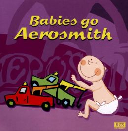 Babies Go Aerosmith