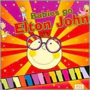 Babies Go Elton John