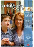 Video/DVD. Title: A Mother's Courage: Talking Back to Autism
