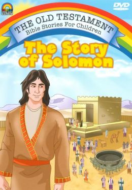 The Old Testament Bible Stories for Children: The Story of Solomon