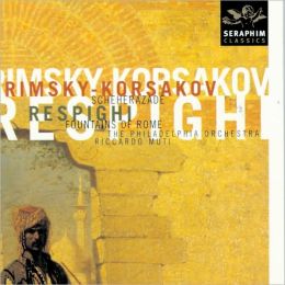 Rimsky-Korsakov: Scheherazade / Respighi: Fountains of Rome