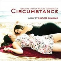 Circumstance [Original Motion Picture Soundtrack]