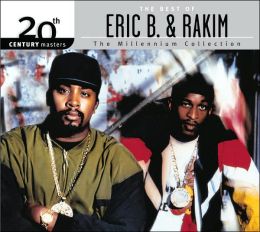 20th Century Masters - The Millennium Collection: The Best of Eric B. & Rakim