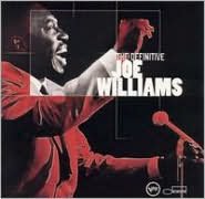 The Definitive Joe Williams