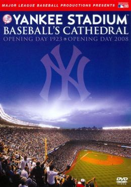 Yankee Stadium: Baseball's Cathedral