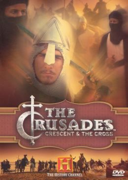 The Crusades - Crescent & The Cross