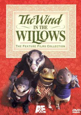 Wind in the Willows: the Feature Film Collection