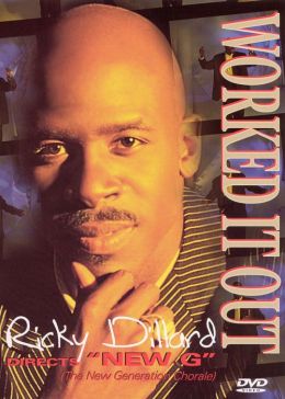 Ricky Dillard & New G: Worked it Out