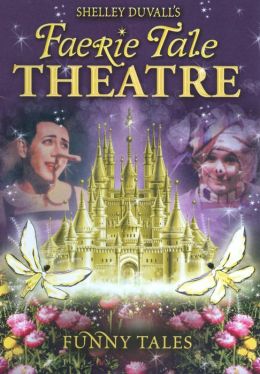 Faerie Tale Theatre: Funny Tales