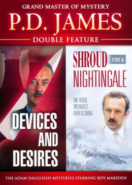 P.d. James: Devices & Desires/Shroud for a Nightingale