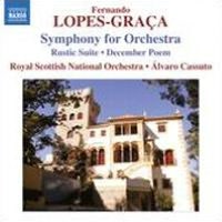 Fernando Lopes-Graça: Symphony for Orchestra; Rustic Suite; December Poem