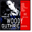 A   Tribute To Woody Guthrie