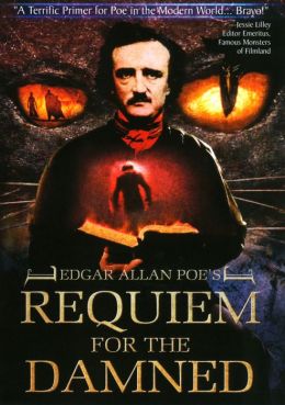 Edgar Allan Poe's Requiem for the Damned