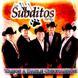 Vamos a Darle Chicharron