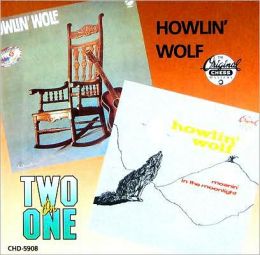 Howlin' Wolf/Moanin' in the Moonlight