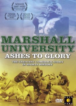 Marshall University: Ashes to Glory