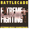 Battlecade: Extreme Fighting - Extreme Music Soundtrack
