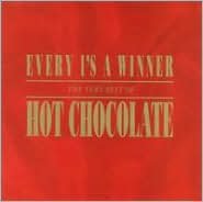 Every 1's a Winner: The Very Best of Hot Chocolate