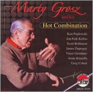 Marty Grosz and His Hot Combination