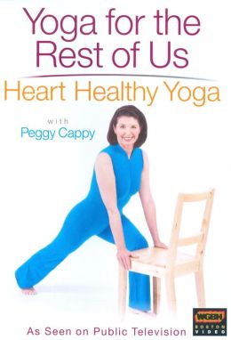 Peggy Cappy: Yoga for the Rest of Us - Heart Healthy Yoga