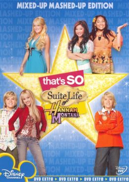 That's So Suite Life of Hannah Montana