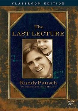 Randy  Pausch - The Last Lecture - Classroom Edition