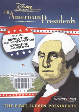 The American President: Revolution and the New Nation - Expansion and Reform 1754-1861