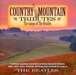 Country Mountain Tributes The Songs Of The Beatles