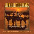 CD Cover Image. Title: Home On the Range: All-Time Favorites From the Great American West, Artist: Jim Hendricks