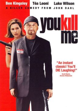 You Kill Me