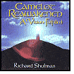 A   Camelot Reawakened: A Vision Fulfilled