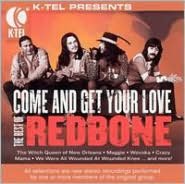 Come and Get Your Love: The Best of Redbone