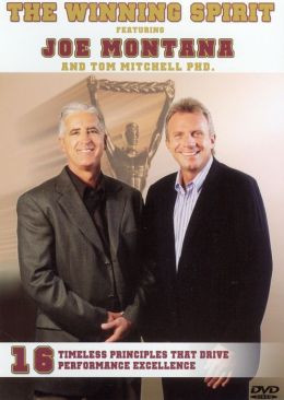 Joe Montana and Tom Mitchell: The Winning Spirit