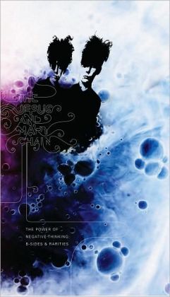 The Power of Negative Thinking: B-Sides & Rarities
