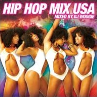 Hip Hop Mix USA [Mixed by DJ Woogie] [Continuous DJ Mix]