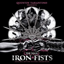 The Man with the Iron Fists [Original Motion Picture Soundtrack]